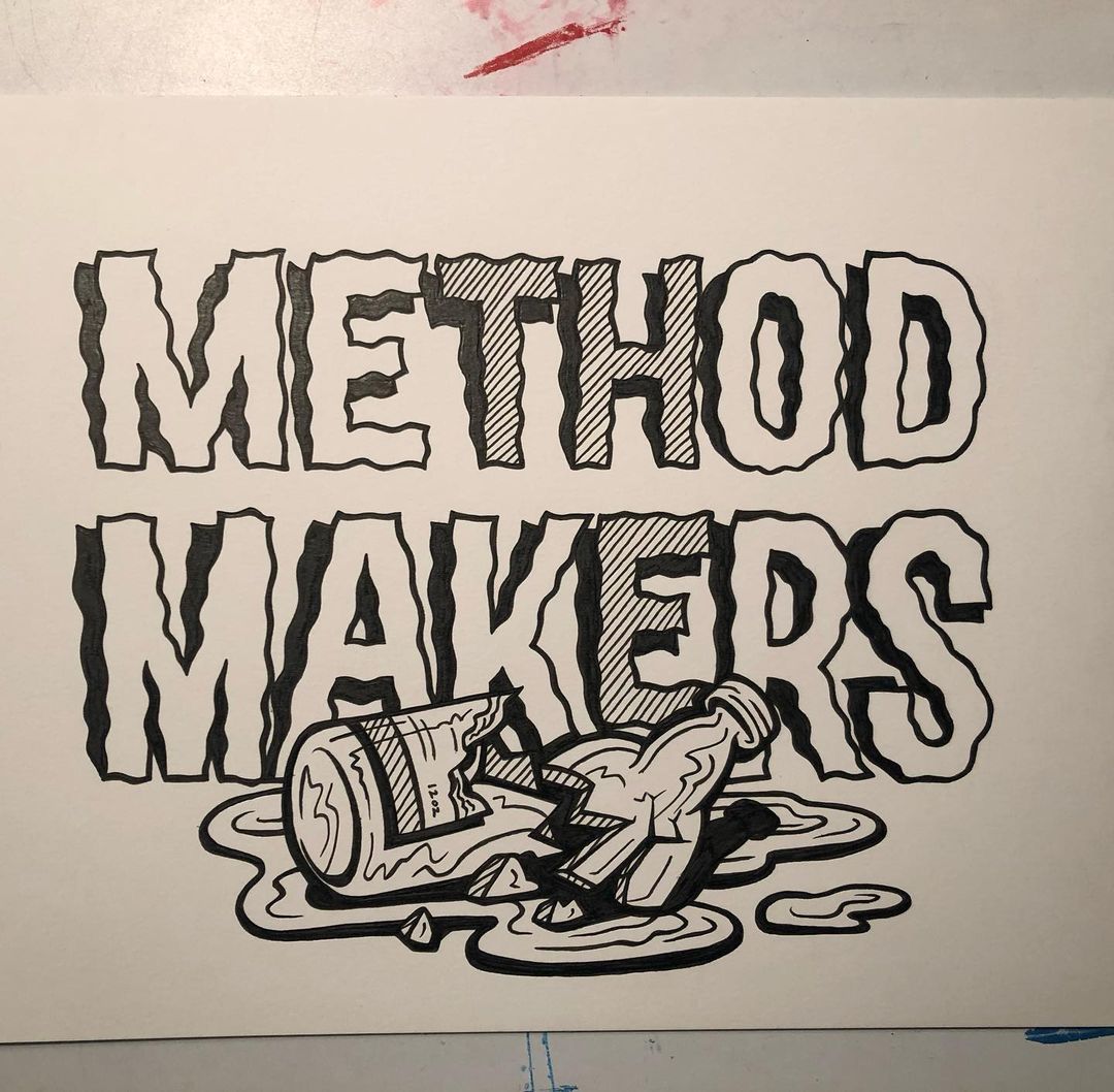 Artwork by Paul Escolar that says "Method Makers" and has a drawing of a broken beer bottle laying in front of the text.