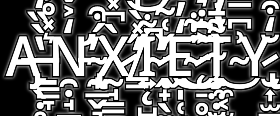 Text that says Anxiety, but it has a lot of extra symbols and characters surrounding it.